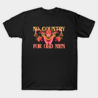 No country for old men | Floral Uterus T-Shirt